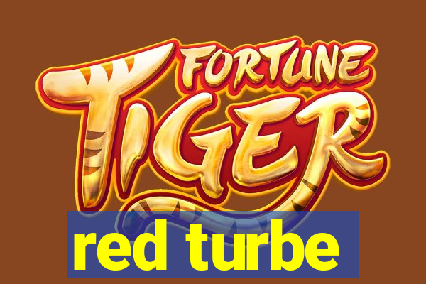 red turbe